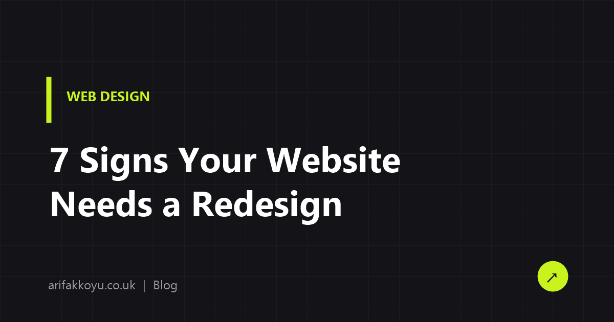 7 Signs Your Business Website Needs a Redesign